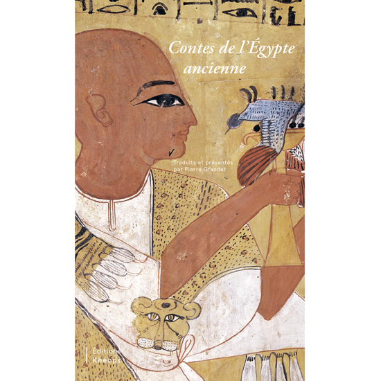 Contes de l'Égypte ancienne | Éditions Khéops