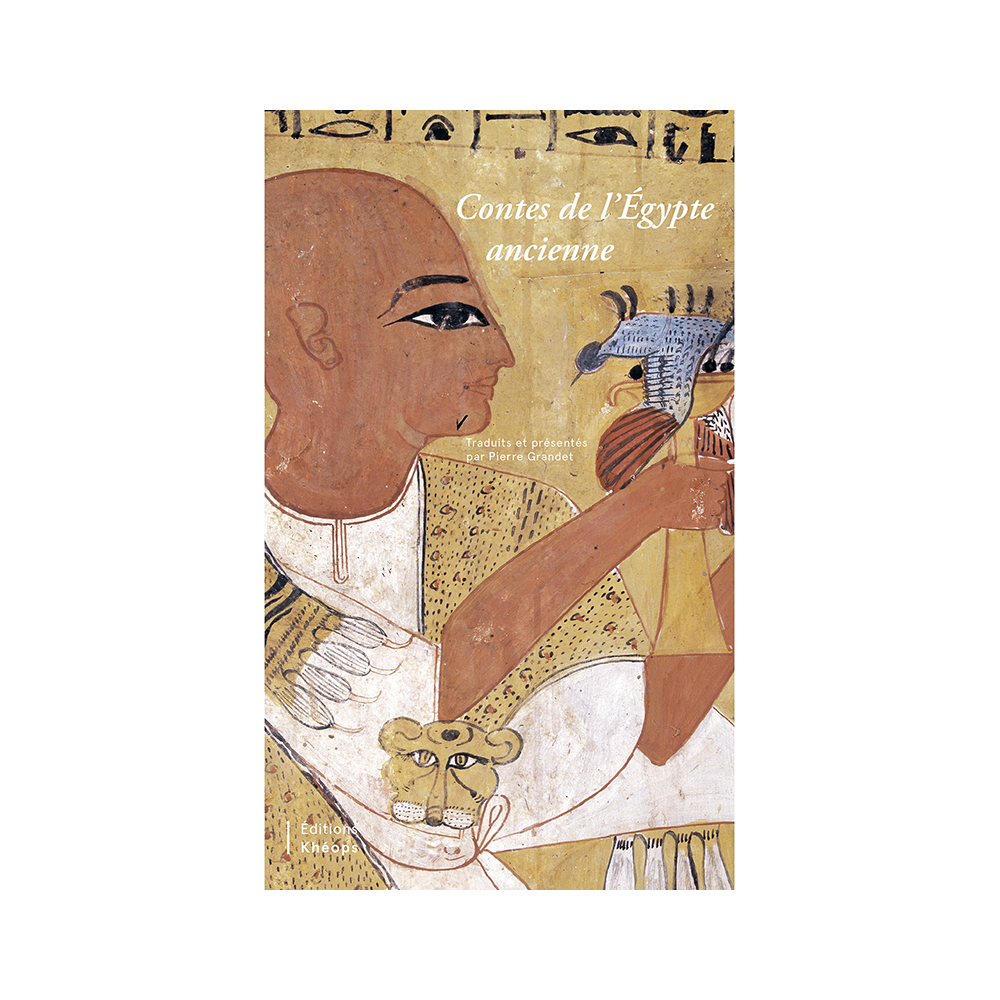Contes de l'Égypte ancienne | Éditions Khéops