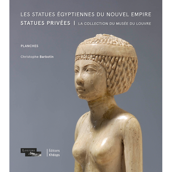 Les Statues égyptiennes du Nouvel Empire. Statues | Éditions Khéops