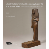 Les Statues égyptiennes du Nouvel Empire. Statues | Éditions Khéops