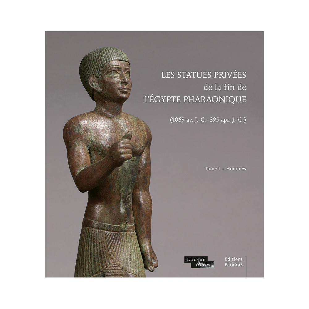Les statues privées de la fin de l'Égypte | Éditions Khéops