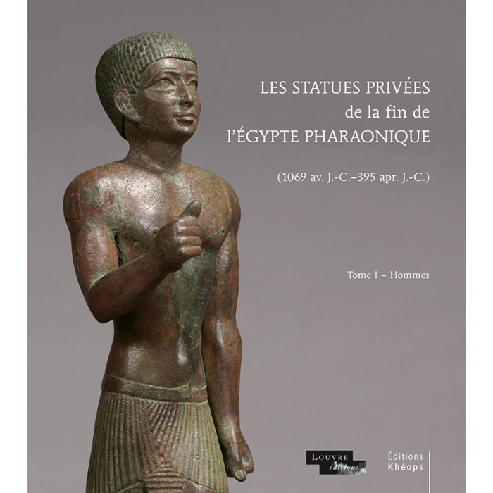 Les statues privées de la fin de l'Égypte | Éditions Khéops
