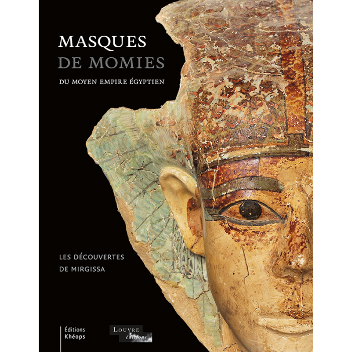 Les masques de momies du Moyen Empire égyptien | Éditions Khéops