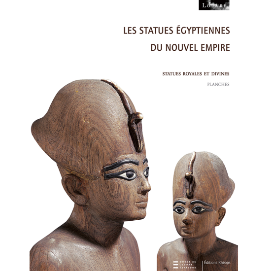 Les statues égyptiennes du Nouvel Empire – Tome I | Éditions Khéops