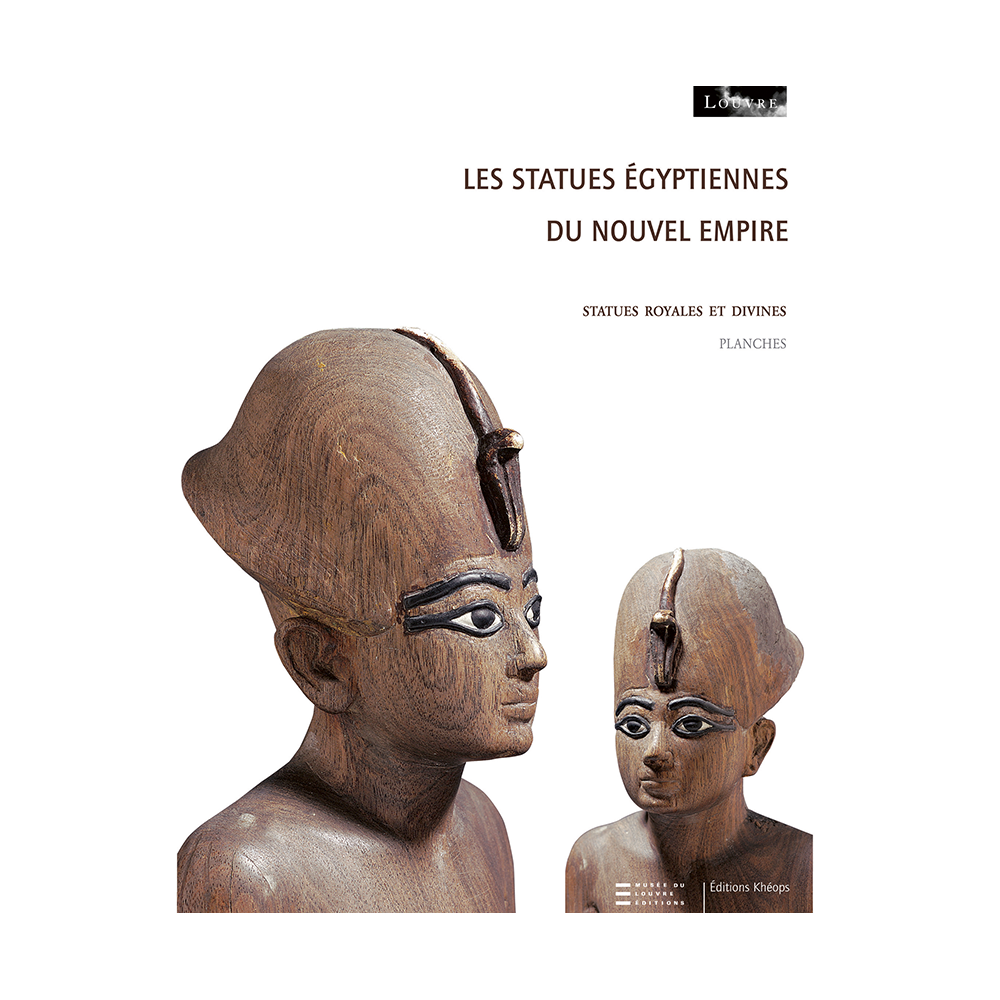 Les statues égyptiennes du Nouvel Empire – Tome I | Éditions Khéops