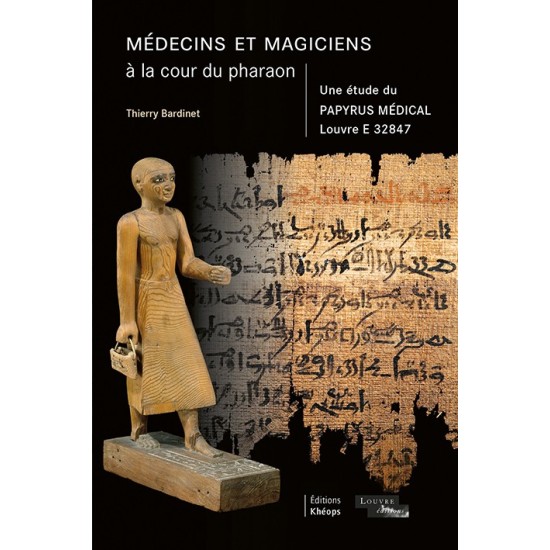 MÉDECINS ET MAGICIENS À LA COUR DU PHARAON Une | Éditions Khéops